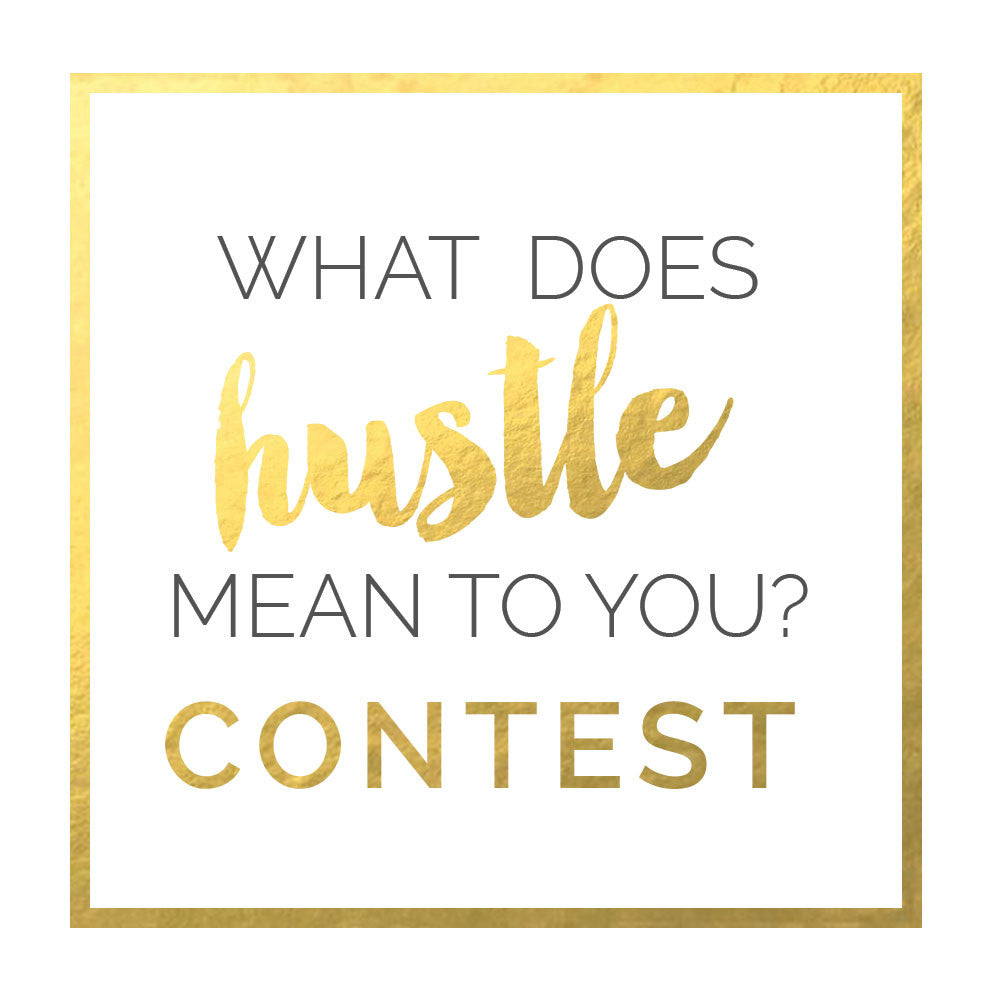 What Does Hustle Mean To You?