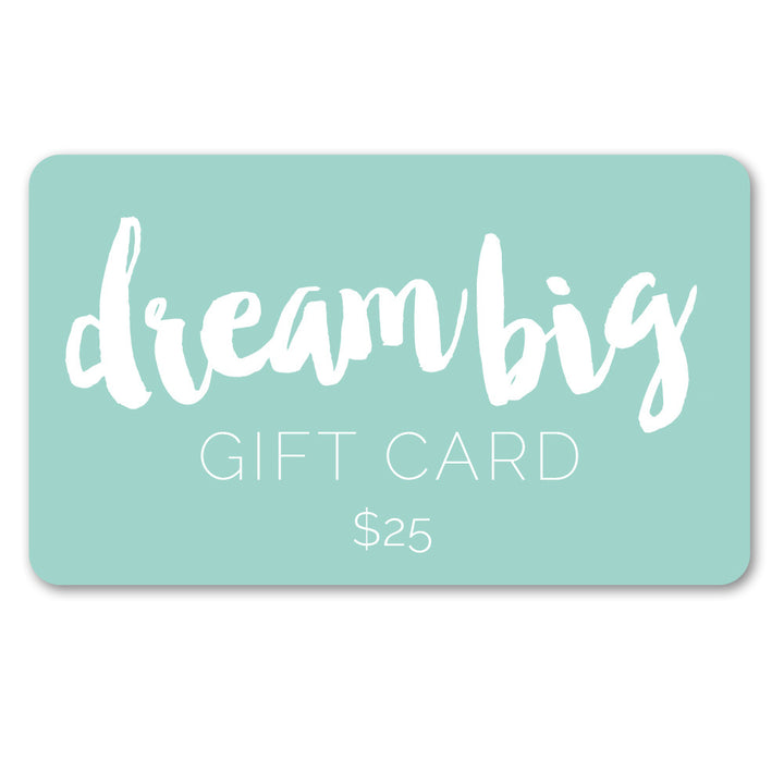 Dream Big Digital Gift Card