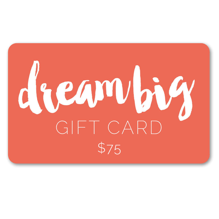 Dream Big Digital Gift Card