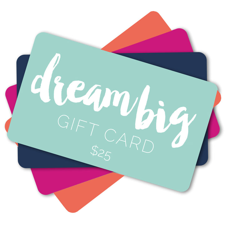 Dream Big Digital Gift Card